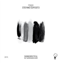 Stefano Esposito - Disrespectful