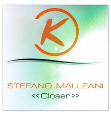 Stefano Malleani - Closer