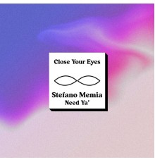 Stefano Memia - Need Ya'