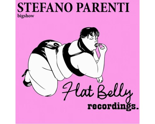 Stefano Parenti - Bigshow