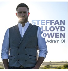 Steffan Lloyd Owen - Adra’n Ôl