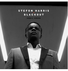 Stefon Harris, Blackout - Sonic Creed