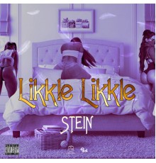 Stein - Likkle Likkle