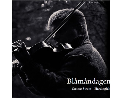 Steinar Strøm - Blåmåndagen