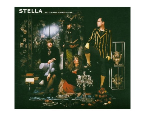 Stella - Better days sounds great