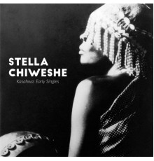 Stella Chiweshe - Kasahwa: Early Singles