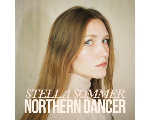 Stella Sommer - Northern Dancer