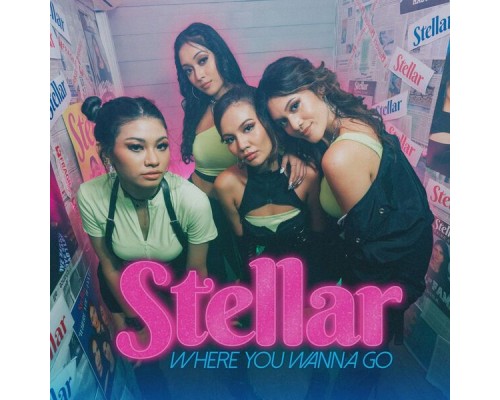 Stellar - Where You Wanna Go