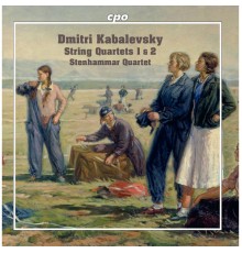 Stenhammar Quartet - Kabalevsky : String Quartets Nos. 1 & 2