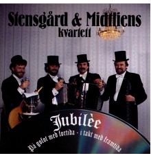 Stensgård & Midtliens kvartett - Jubilée