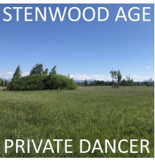 Stenwood Age - Private Dancer