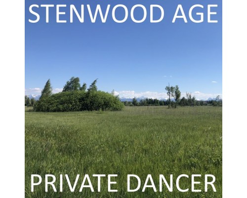 Stenwood Age - Private Dancer