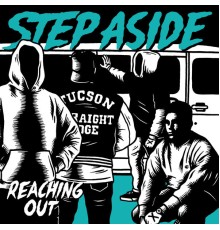 Step Aside - Reaching Out