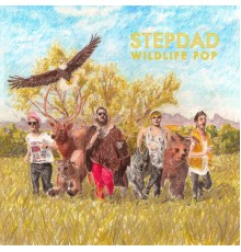 Stepdad - Wildlife Pop (Deluxe Edition)