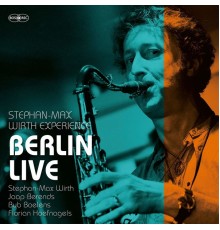 Stephan-Max Wirth Experience - Berlin Live