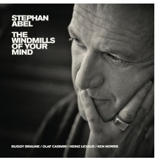 Stephan Abel - The Windmills Of Your Mind