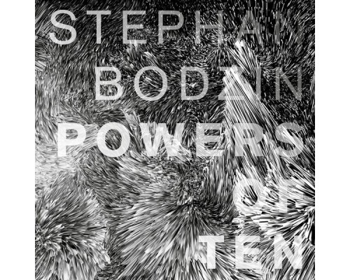 Stephan Bodzin - Powers of Ten