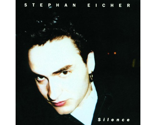 Stephan Eicher - Silence