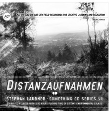 Stephan Laubner - Distanzaufnahmen