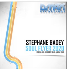 Stephane Badey - Soul Flyer 2020