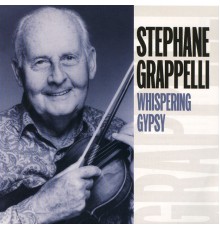 Stephane Grappelli - Whispering Gypsy