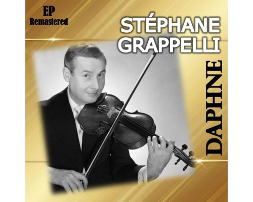 Stephane Grappelli - Daphne  (Remastered)