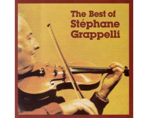 Stephane Grappelli - The Best Of