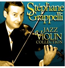 Stephane Grappelli - Jazz Violin Collection