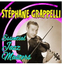 Stephane Grappelli - Essential Jazz Masters