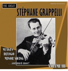 Stephane Grappelli - The Great Stéphane Grappelli, Vol. 3  (Digitally Remastered)