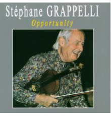 Stephane Grappelli - Opportunity