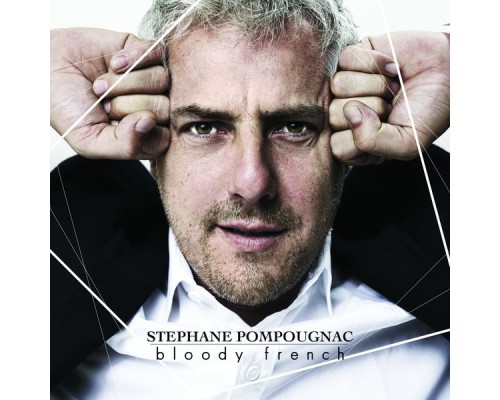 Stephane Pompougnac - Bloody French