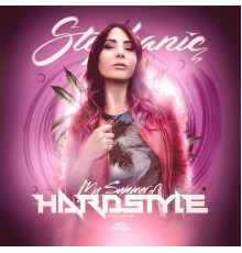 Stephanie - My Summer of Hardstyle