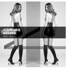 Stephanie Bédard - Minuit debout