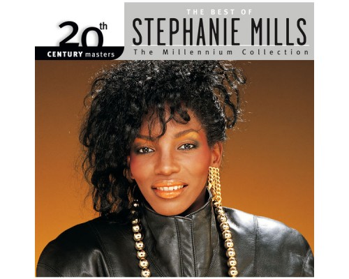 Stephanie Mills - 20th Century Masters: The Millennium Collection: Best Of Stephanie Mills
