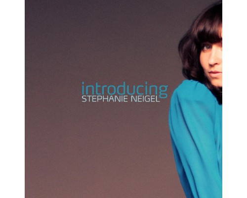 Stephanie Neigel - Introducing Stephanie Neigel