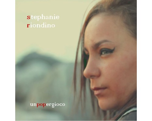 Stephanie Riondino - Unpopergioco