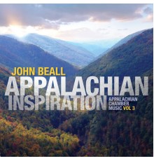 Stephen Beall - John Beall: Appalachian Inspiration