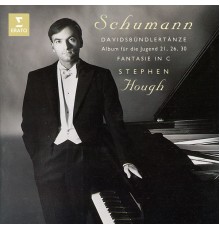Stephen Hough - Schumann: Davidsbündlertänze, Op. 6 & Fantasie, Op. 17