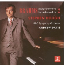 Stephen Hough, BBC Symphony Orchestra & Sir Andrew Davis - Brahms: Piano Concerto No. 2, Op. 83