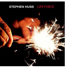 Stephen Huss - Life Force