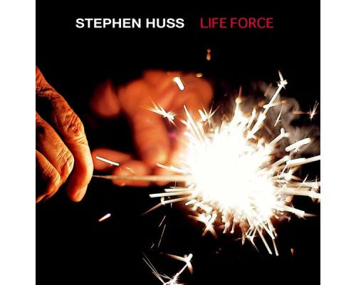 Stephen Huss - Life Force