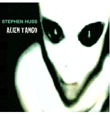 Stephen Huss - Alien Tango