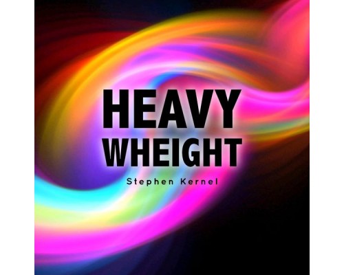 Stephen Kernel - Heavy Wheight