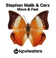 Stephen Malik & Cerz - Move & Feel