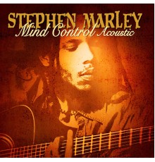 Stephen Marley - Mind Control Acoustic