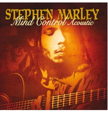 Stephen Marley - Mind Control (Acoustic)