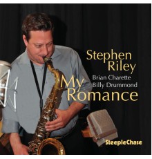 Stephen Riley - My Romance