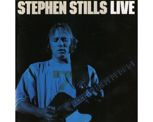 Stephen Stills - Live (Live Version)