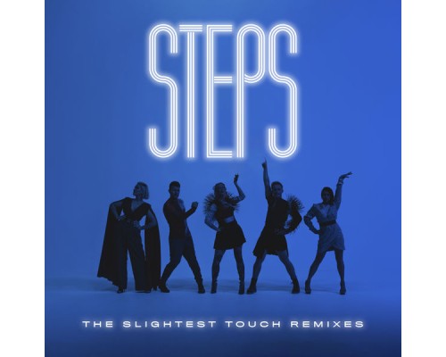 Steps - The Slightest Touch  (Remixes)